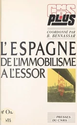 L'Espagne, de l'immobilisme à l'essor