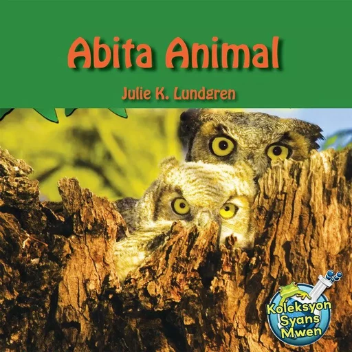 Abita Animal / Animal Habitats - Julie K. Lundgren - Educa Vision Inc.