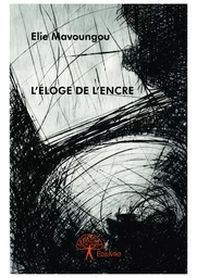 L'éloge de l'encre