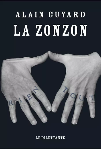 La Zonzon - Alain Guyard - Le Dilettante