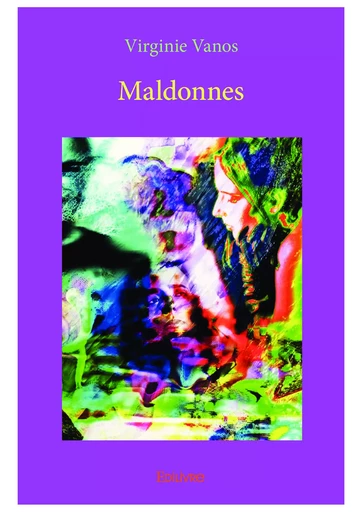 Maldonnes - Virginie Vanos - Editions Edilivre