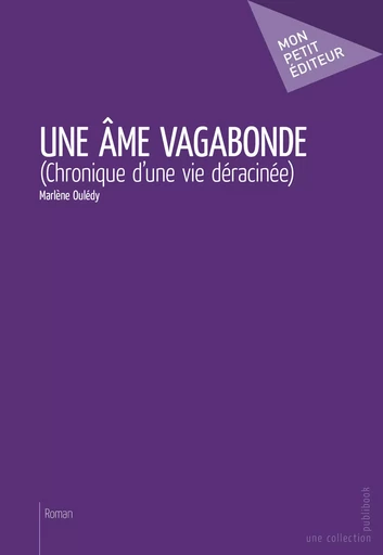 Une âme vagabonde - Marlène Oulédy - Mon Petit Editeur