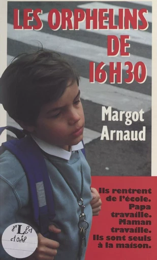 Les orphelins de 16 h 30 - Margot Arnaud - (L'Archipel) réédition numérique FeniXX