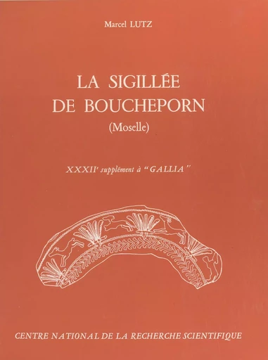 La sigillée de Boucheporn (Moselle) - Marcel Lutz - CNRS Éditions (réédition numérique FeniXX)