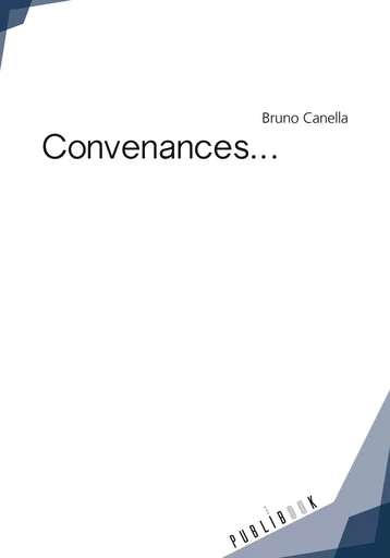 Convenances - Bruno Canella - Publibook