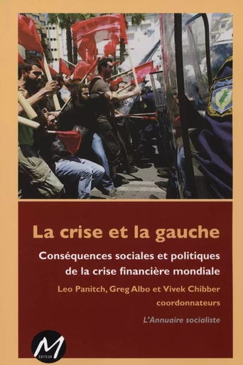 La crise et la gauche -  Collectif - M EDITEUR