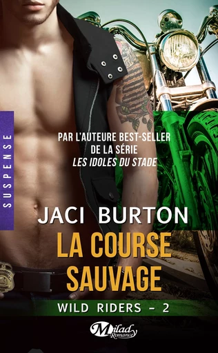 Wild Riders, T2 : La Course sauvage - Jaci Burton - Milady