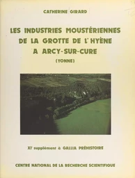 Les industries moustériennes de la grotte de l'hyène à Arcy-sur-Cure (Yonne)