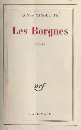 Les borgnes - Agnès Nanquette - Gallimard (réédition numérique FeniXX)