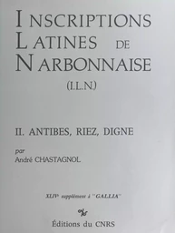 Inscriptions latines de Narbonnaise (2) : Antibes, Riez, Digne