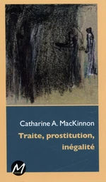 Traite, prostitution, inégalité