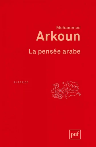 La pensée arabe - Mohammed Arkoun - Humensis