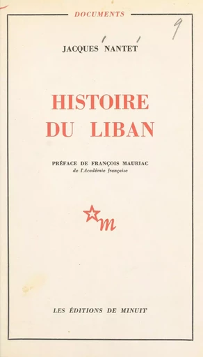 Histoire du Liban - Jacques Nantet, François Mauriac - Les Éditions de Minuit (réédition numérique FeniXX)