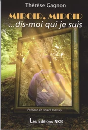 Miroir,miroir... dis-moi qui je suis