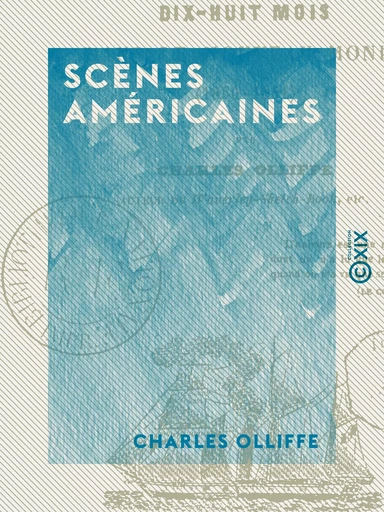 Scènes américaines - Charles Olliffe - Collection XIX