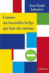 Comme un karatéka belge qui fait du cinéma