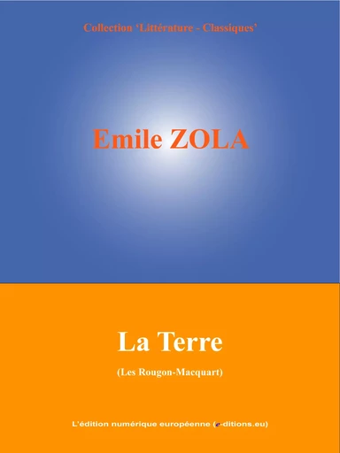 La Terre - Émile Zola - L'Edition numérique européenne