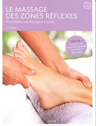 Le massage des zones réflexes N.E.