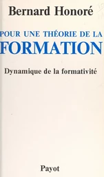 Pour une théorie de la formation : dynamique de la formativité