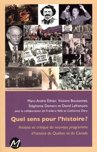 Quel sens pour l'histoire ? -  Marc-André Ethier,  Vincent Boutonnet - M EDITEUR