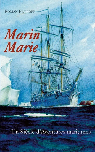 Marin Marie - Roman Petroff - Ancre de Marine Editions