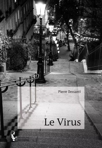 Le Virus - Pierre Dessanti - Société des écrivains