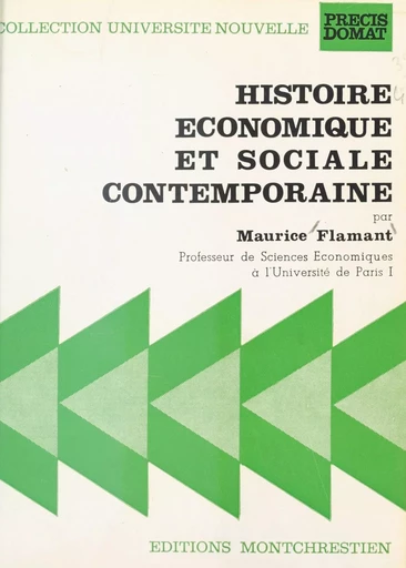 Histoire économique et sociale contemporaine - Maurice Flamant - FeniXX réédition numérique