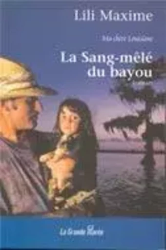 La sang-mêlé du bayou 2 -  Lili Maxime - IRMA