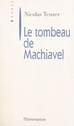 Le tombeau de Machiavel