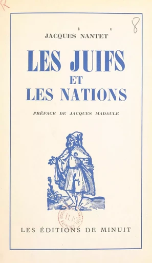 Les juifs et les nations - Jacques Nantet - Les Éditions de Minuit (réédition numérique FeniXX)