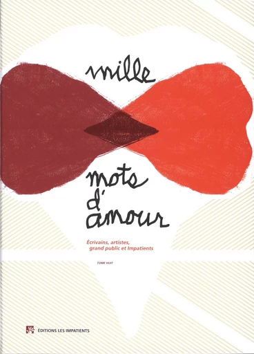 Mille mots d'amour  8 -  Collectif - LES IMPATIENTS