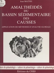 Amalthéides du bassin sédimentaire des Causses : application de méthodes d'analyse globale