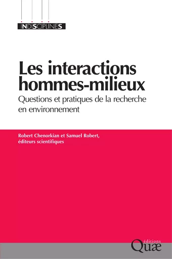 Les interactions hommes-milieux - Robert Chenorkian, Samuel Robert - Quae