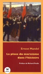 La place du marxisme dans l'histoire