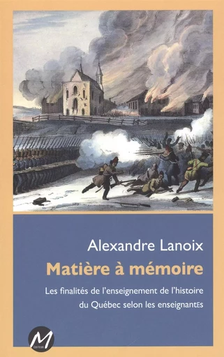 Matière à mémoire -  Alexandre Lanoix - M EDITEUR