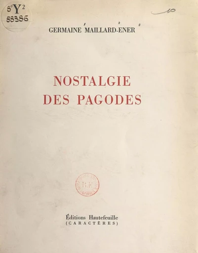 Nostalgie des pagodes - Germaine Maillard-Ener - Caractères (réédition numérique FeniXX)