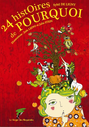 24 histoires de pourquoi - Sybil De Ligny - Le Verger des Hespérides