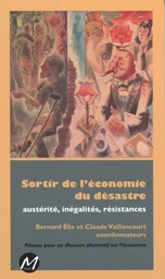 Sortir de l'économie du désastre