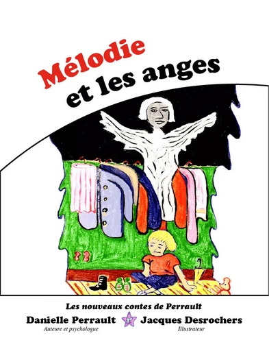 Mélodie et les Anges -  Danielle Perrault - LES NOUVEAUX CONTES DE PERRAULT