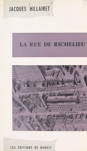 La rue de Richelieu - Jacques Hillairet - Les Éditions de Minuit (réédition numérique FeniXX)