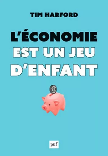 L'économie est un jeu d'enfant - Tim Harford - Humensis