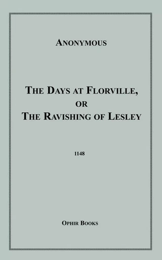 The Days at Florville - Anon Anonymous - Disruptive Publishing