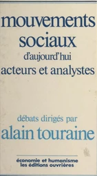 Mouvements sociaux d'aujourd'hui : acteurs et analystes