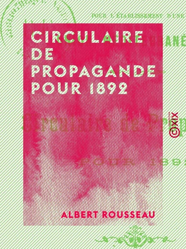 Circulaire de propagande pour 1892 - Albert Rousseau - Collection XIX