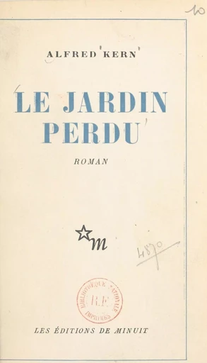 Le jardin perdu - Alfred Kern - Les Éditions de Minuit (réédition numérique FeniXX)