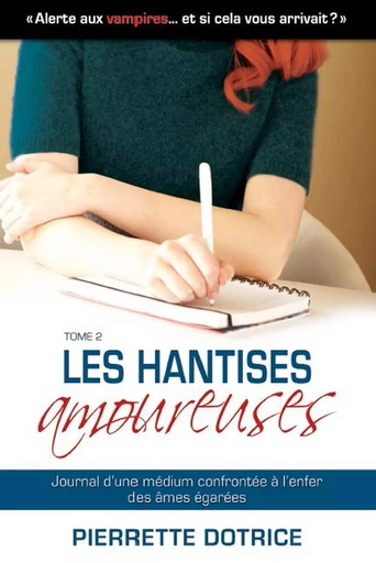 Les Hantises amoureuses 2 -  Pierrette Dotrice - OSER LA VIE