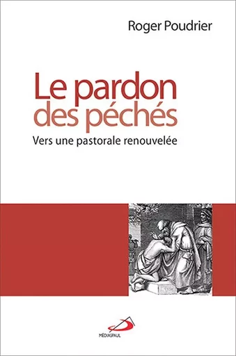 Le pardon des péchés - Roger Poudrier - Médiaspaul