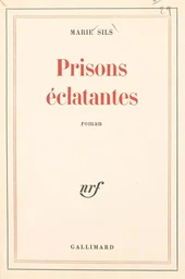 Prisons éclatantes