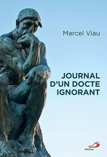 Journal d'un docte ignorant - Marcel Viau - Médiaspaul