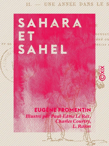 Sahara et Sahel - Eugène Fromentin - Collection XIX